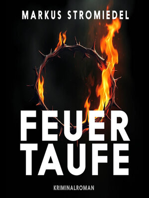 cover image of Feuertaufe